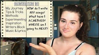 HOW I WRITE MY SONGS + MY SONGWRITING JOURNEY