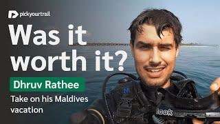 WAS IT WORTH IT? Dhruv Rathee's take on his Maldives vacation!