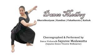 Dance Medley ~ Bharathnatyam | Kandian | Pahatharata | Kathak ~ by:Dance Visharadh Sayuree Medawatta