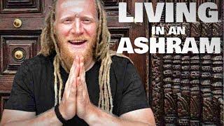 ASHRAM LIFE | My Experience After Over 2 Years Living In India