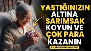 Yastığın Altına 3 Gün Boyunca SARIMSAK Koy ve Olanları GÖR... | Budist Öğretiler