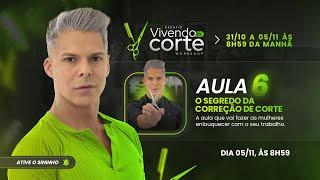 Aula 6 - O Segredo da Correção de Corte - Desafio VIVENDO DE CORTE | Rô Siqueira