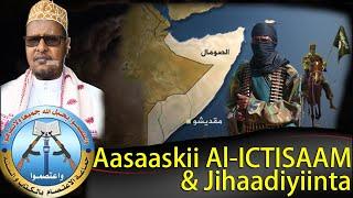 Part 28: Curashadii Al-ICTISAAM & Jihaadiyiinta | Aasaaskii ICTISAAM Ee Laascaanood