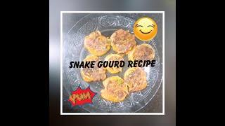 Tawa fried snake gourd