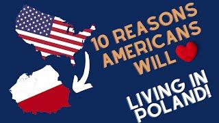 10 Reasons Americans Will Love Living in Poland