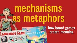 Mechanisms as Metaphors: How Board Games Create Meaning