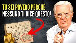 È IMPOSSIBILE rimanere Poveri se Segui Questo Metodo Ogni Giorno!! Bob Proctor