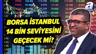 Üzeyir Doğan: "Borsa İstanbul'da Hikaye Yeni Başlıyor"  | A Para