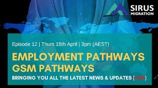 Skilled and Employment pathways Australia 2021 | Sirus Migration Episode 12