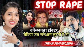 Imran Pratapgarhi Nazm On Kolkata Doctor Case  Dr. Moumita Debnath | Indian Reaction