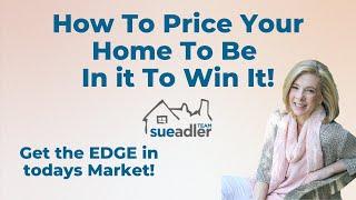 The Sue Adler Team:  How to price your NJ home to be "in it to win it!"