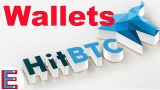 HitBTC Wallets ( HOW TO USE THEM )