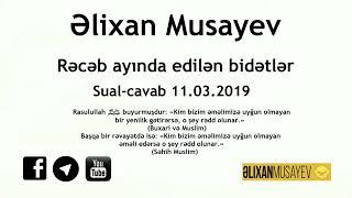 Əlixan Musayev - Rəcəb ayı barəsində