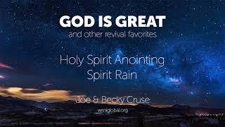 Holy Spirit Anointing Spirit Rain