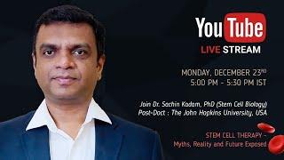Webinar:- Stem cell therapy: myths, reality, and future exposed.