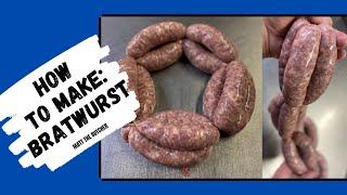 BRATWURST, Simple and Delicious!! // Matt the Butcher