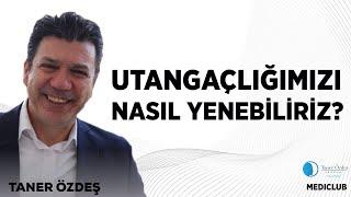 Nasıl Daha İkna Edici Oluruz? |Utangaçlığımızı Nasıl Yenebiliriz? | Taner Özdeş Akademi