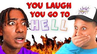 YOU LAUGH YOU LOSE