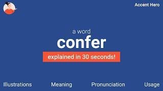 CONFER - Meaning and Pronunciation