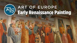 Art of Europe: Early Renaissance Painting — Rick Steves Art Bite