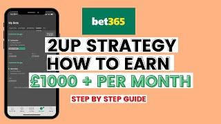 Bet365 2up Offer Matched Betting (My £1000+ Per Month Early Payout System)