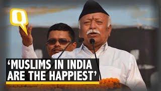 Indian Muslims are The Happiest in The World: Mohan Bhagwat | The Quint