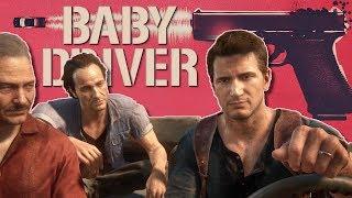 Uncharted 4 (Baby Driver style)