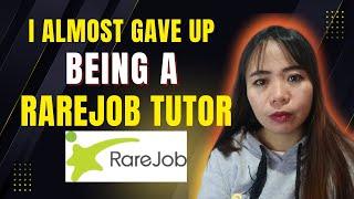 I almost quit being a RAREJOB TUTOR