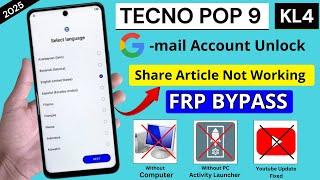 Tecno Pop 9 Frp Bypass Without Pc | Share Option Not Working - Tecno KL4 Google Account Unlock