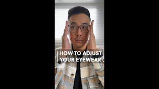 How to Adjust Your Glasses