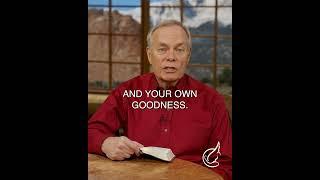 Don’t Mix Your Goodness with God’s