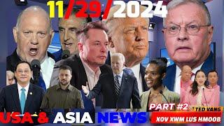 XOV XWM HMOOB #2: USA & ASIA: 11/29/2024TRUMP KEV TSWJ TSHIAB, BIDEN PAB UKRAINE, CHINA, XOV ASIA