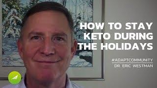 Keto Tips For The Holidays — Dr. Eric Westman