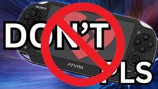 DO NOT BUY A PS VITA!