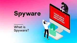 What is Spyware?