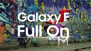 #FullOn #GalaxyF | Coming Soon | Samsung