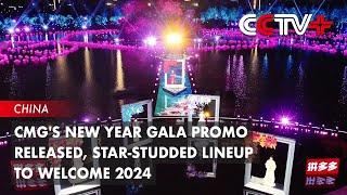 CMG's New Year Gala Promo Released, Star-studded Lineup to Welcome 2024