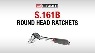 S.161B Round Head Ratchet | FACOM