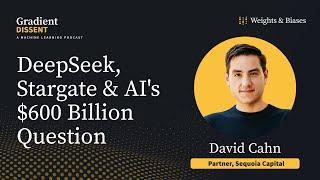 Deepseek, Stargate and AI’s $600 billion question with Sequoia’s David Cahn