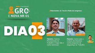 Congresso GRO e Nova NR-01 - Dia 03, com Odilon Cunha Jr. e Julio Turbay