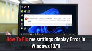 How To Fix ms settings display Error in Windows 10/11