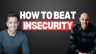 Beat Insecurity and Change Your Life Now (with Tyler Dickerhoof)