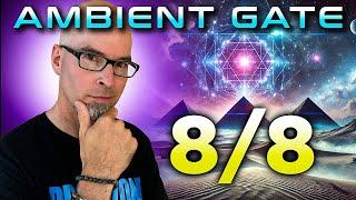 8/8 Ambient Gate