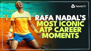 Rafael Nadal's Most ICONIC ATP Career Moments 