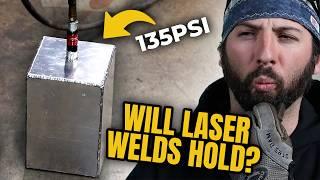 Ultimate Test Can Laser Welding Handle A Pressure Test?