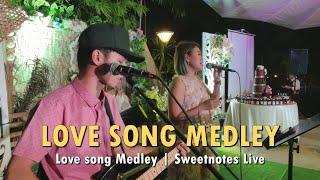 Lovesong Medley | Sweetnotes Live