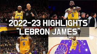 [LeBron James Highlights 2022-23] #LeBronJames #NBA #Highlights