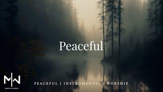 Peaceful | Soaking Worship Music Into Heavenly Sounds // Instrumental Soaking Worship