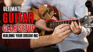 Ultimate Guitar Gear Setup: Building Your Dream Rig