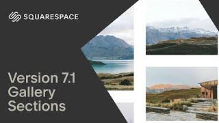 Gallery Sections Tutorial | Squarespace 7.1